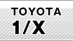 TOYOTA 1/X