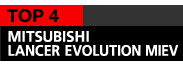 TOP 4  MITSUBISHI LANCER EVOLUTION MIEV