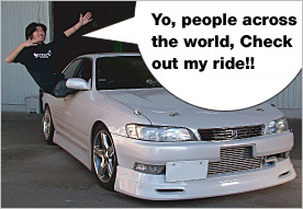Yo, people across
the world, Check
out my ride!!