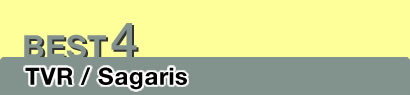 BEST4�@TVR / Sagaris